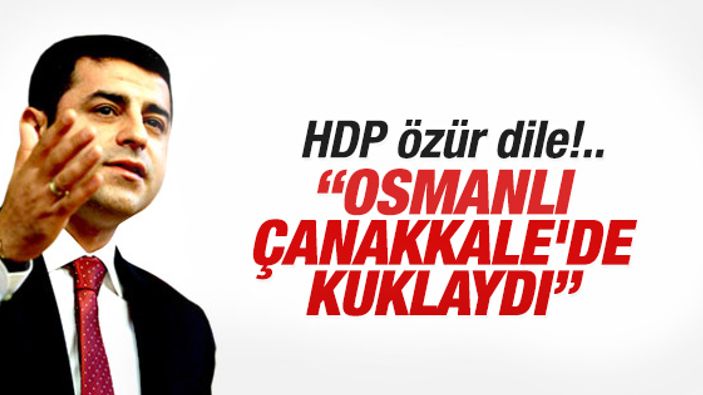 HDP'den Osmanlı'yı suçlayan Çanakkale mesajı