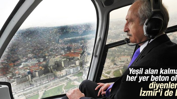 Kemal Kılıçdaroğlu İzmir'i havadan inceledi