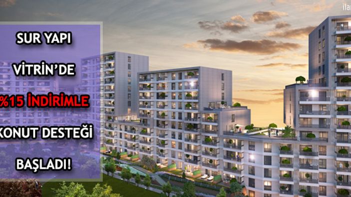Sur Yapı Vitrin'de %15 İndirimle Konut Desteği Başladı!