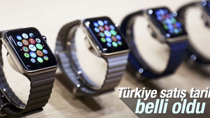 Apple Watch'ların Türkiye satış tarihi belli oldu