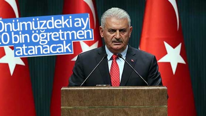 Başbakan Yıldırım'dan öğretmen ataması müjdesi