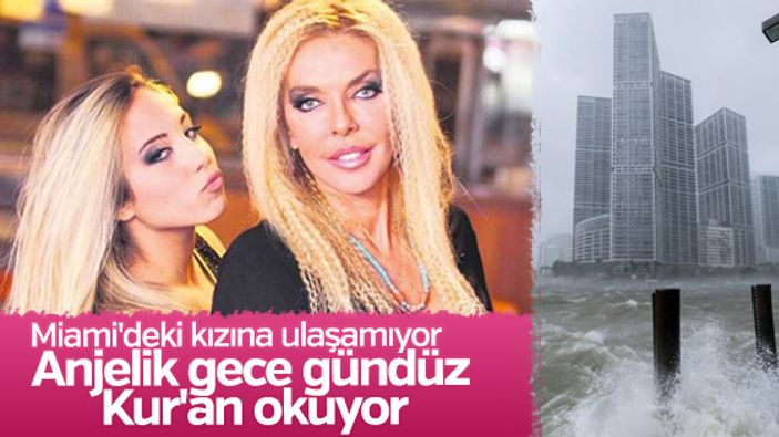 Ahu Tuğba, Miami'deki kızı Anjelik'e ulaşamıyor