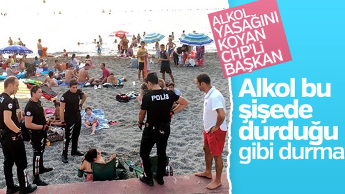 CHP'li başkandan plajda içki tartışmalarına cevap