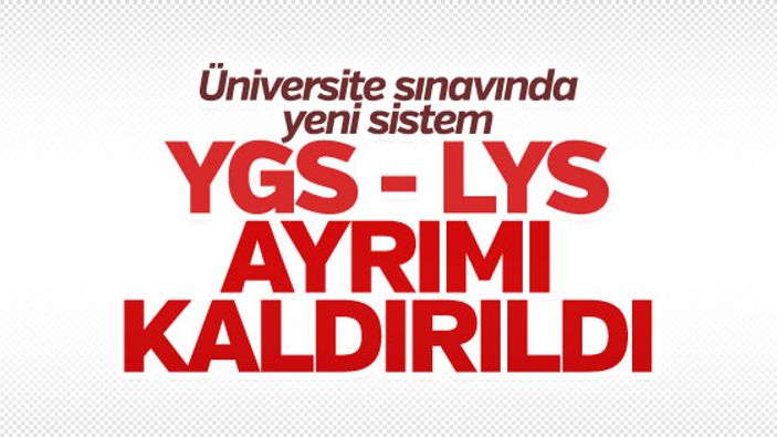 Üniversite sınavı değişiyor