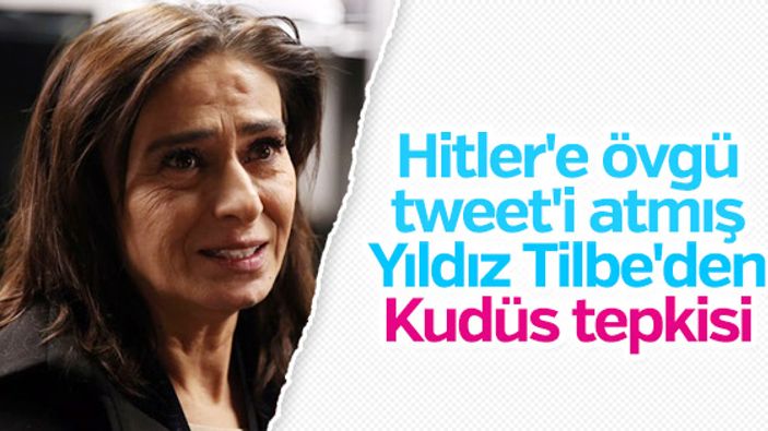 Yıldız Tilbe'den Kudüs tepkisi
