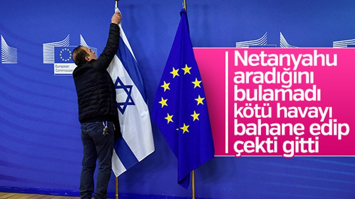 Netanyahu Avrupa'dan eli boş döndü