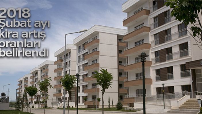 2018 şubat ayı kira artış oranları belirlendi