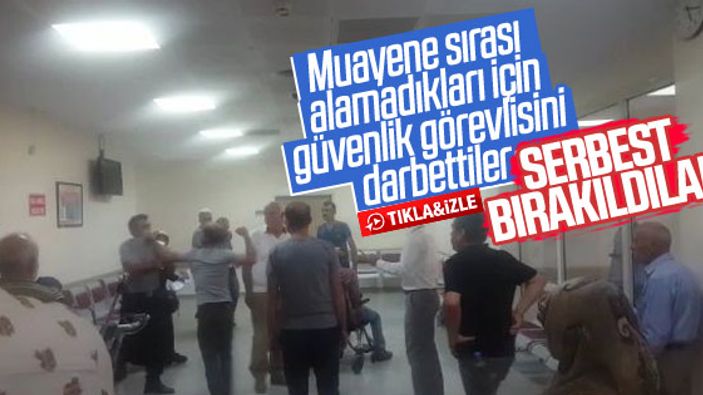 Hasta yakınları güvenlik görevlilerine saldırdı