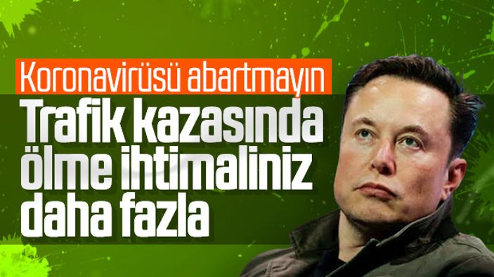 Elon Musk: Araba kazaları koronavirüsten daha tehlikeli