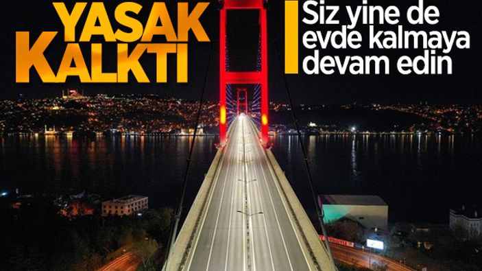 Sokağa çıkma yasağı bitti