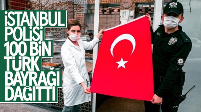 23 Nisan için İstanbul'da 100 bin bayrak dağıtıldı