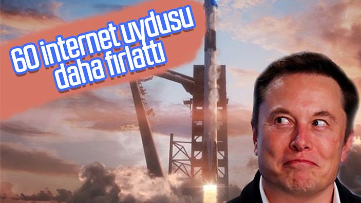 SpaceX, 60 internet uydusunu daha uzaya gönderdi