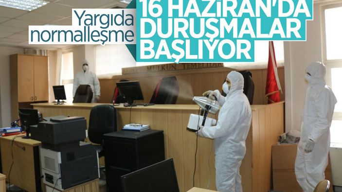 Adli ve idari yargı mahkemeleri 16 Haziran'da açılıyor