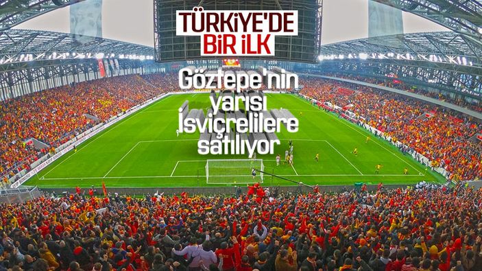 İsviçreliler Göztepe'ye ortak oluyor