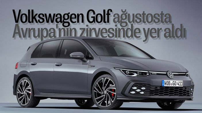 Volkswagen Golf, ağustosta Avrupa'nın en çok satan otomobili oldu