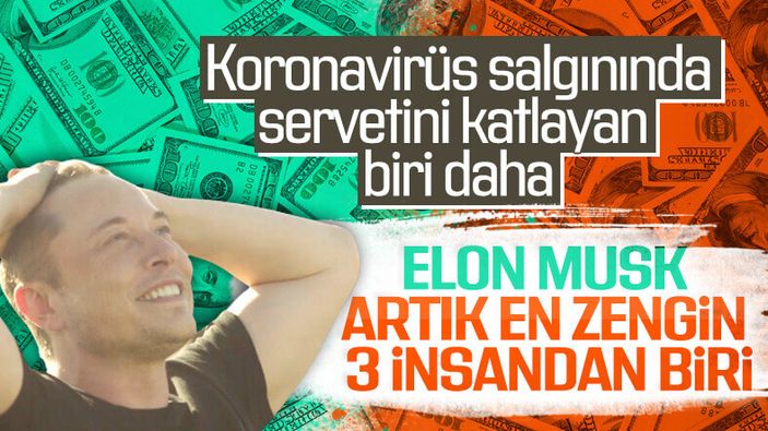 Elon Musk dünyanın en zengin 3. insanı oldu
