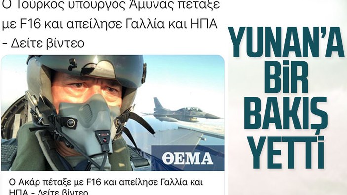 Hulusi Akar’ın F-16 görüntüleri Yunan medyasında