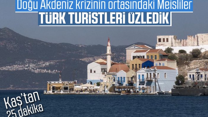 Meis Adası esnafı, Türk turistleri özlüyor