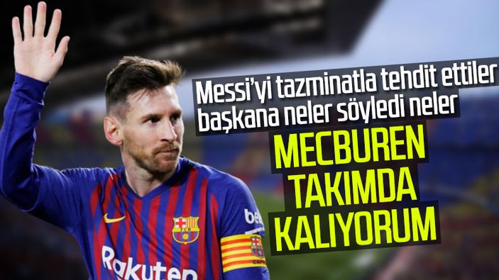 Lionel Messi, Barcelona'da 'şimdilik' kalıyor