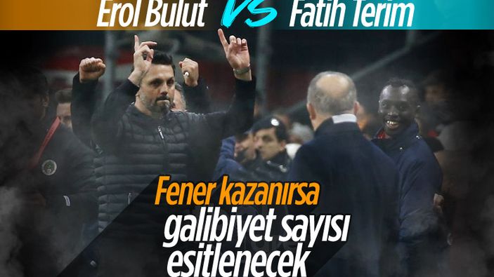 Fatih Terim ile Erol Bulut 11. kez karşı karşıya gelecek