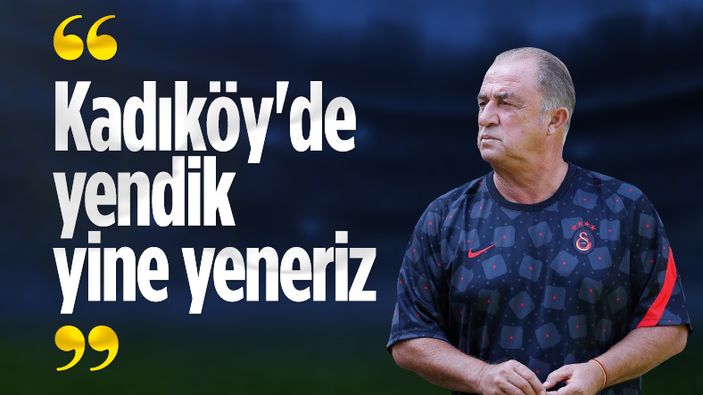 Fatih Terim: Kadıköy'de yendik yine yeneriz