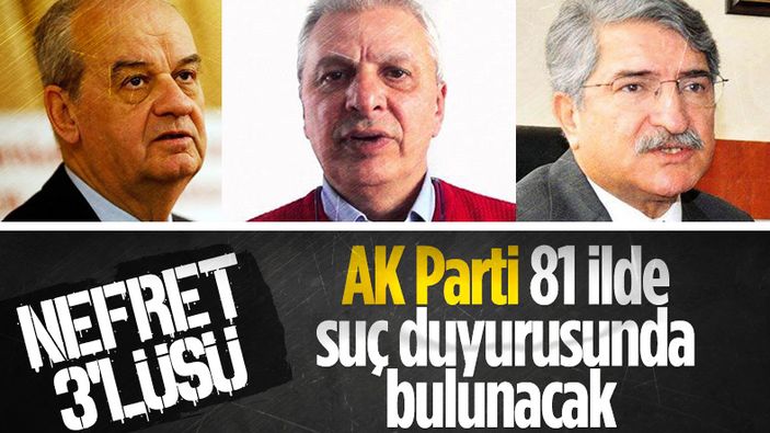 AK Parti'den 3 isme suç duyurusu