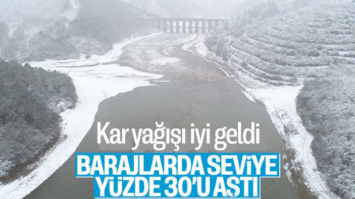 İstanbul'da barajların doluluk oranı yüzde 30'u geçti