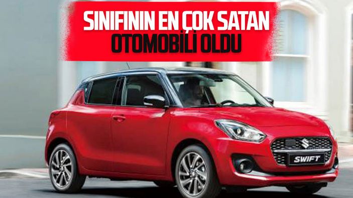 Suzuki Swift Hibrit, sınıfının en çok satan otomobili oldu