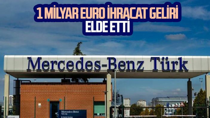Mercedes-Benz Türk, 2020'de 1 milyar euro ihracat gelirine ulaştı