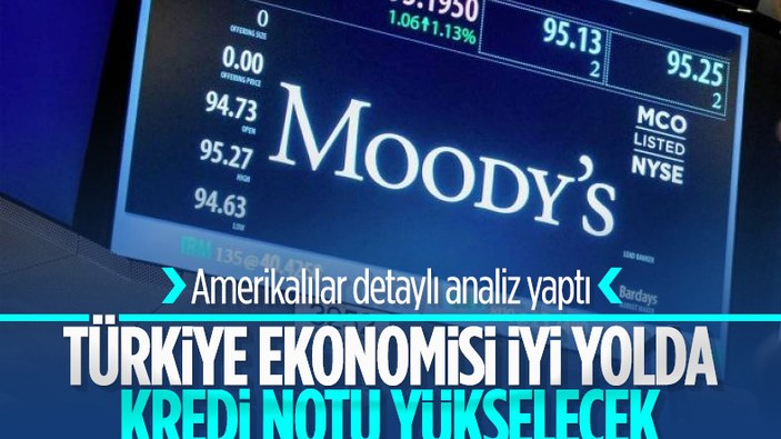 Moody's: Türkiye'deki politika değişikliği net bir pozitif kredi unsuru