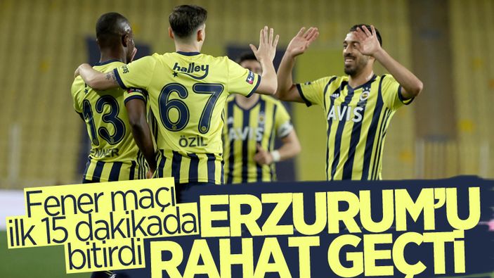Fenerbahçe, evinde BB Erzurumspor'u 3 golle mağlup etti