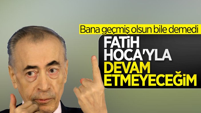 Mustafa Cengiz: Fatih Terim'le devam etmeyeceğim