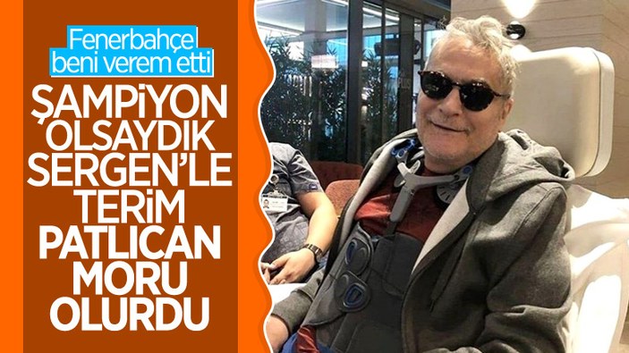 Mehmet Ali Erbil: Fenerbahçe beni verem etti