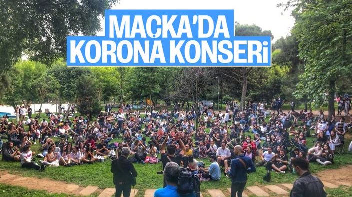 Maçka Parkı'nda sosyal mesafeyi unutturan konser