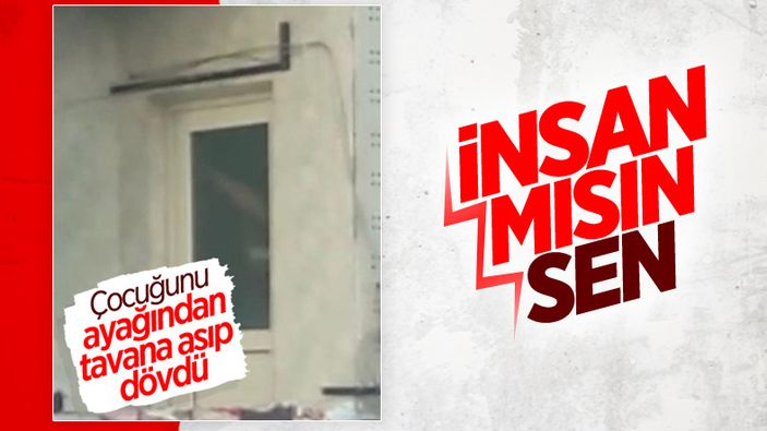 İstanbul'da çocuğunu tavana asarak döven baba, polisleri harekete geçirdi