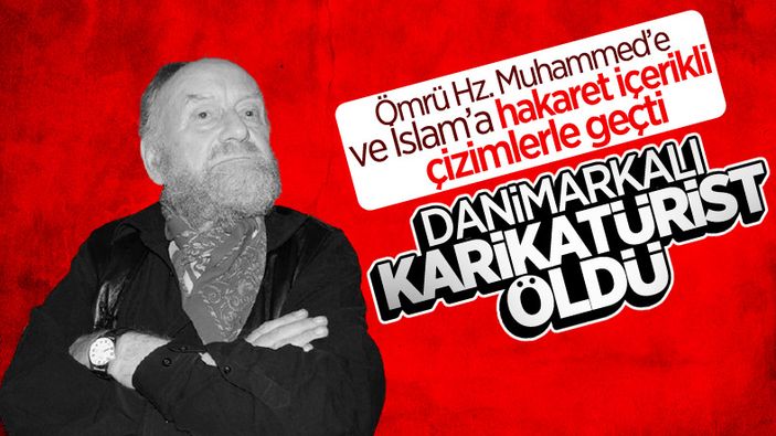 İslam karşıtı karikatürist Kurt Westergaard öldü