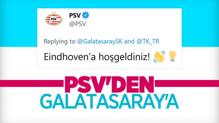 PSV, Galatasaray'ın paylaşımına cevap verdi
