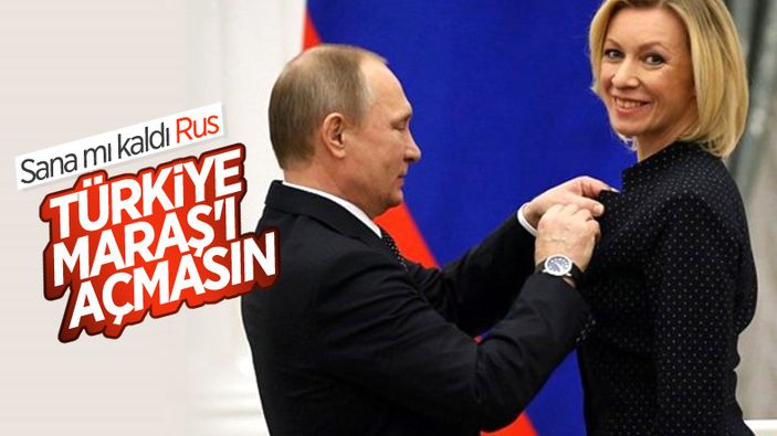 Rusya'dan Türkiye'nin Maraş açılımına tepki