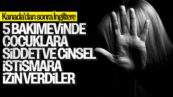 Kanada'dan sonra İngiltere'de çocuğa istismar skandalı