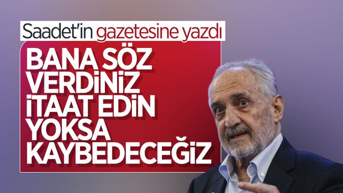 Oğuzhan Asiltürk'ten Saadet Partisi'ne: Bana itaat sözü verdiniz