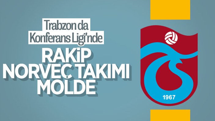 Trabzonspor'un Avrupa'da rakibi Molde oldu