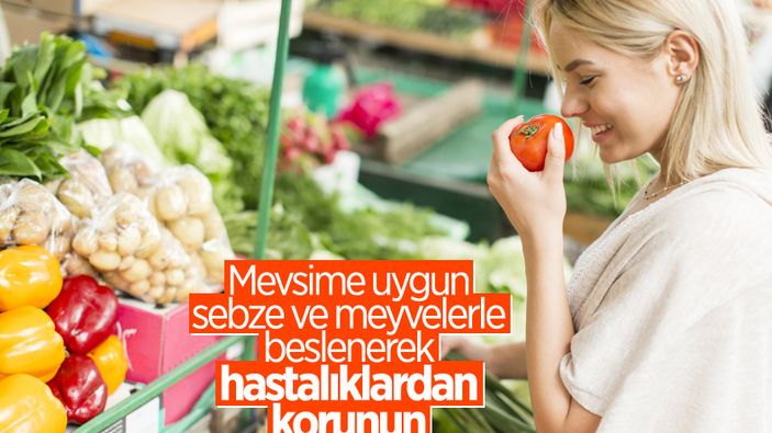 Mevsimine uygun olmayan beslenme tarzı tehlike saçıyor