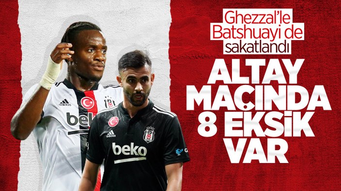 Beşiktaş'ta Altay maçı öncesi eksikler çoğaldı