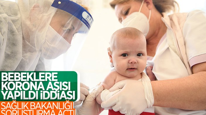 Bebeklere yanlış aşı yapıldı iddialarına soruşturma başlatıldı