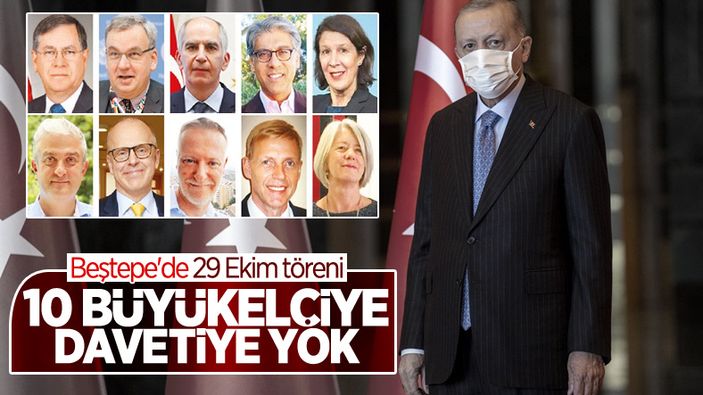 10 büyükelçi Külliye'deki 29 Ekim törenine davet edilmedi