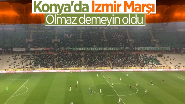 Konyaspor-Fenerbahçe maçında İzmir Marşı