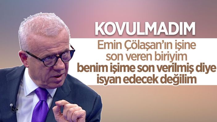 Ertuğrul Özkök'ten kovulmadım açıklaması