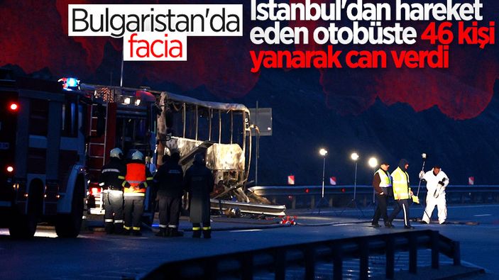 Bulgaristan'da otobüs kazası: 46 ölü