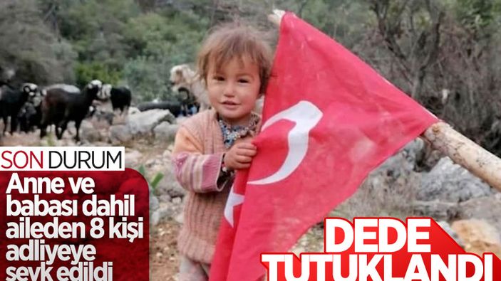 Mersin'de 3 yaşındaki Müslüme'nin dedesi tutuklandı