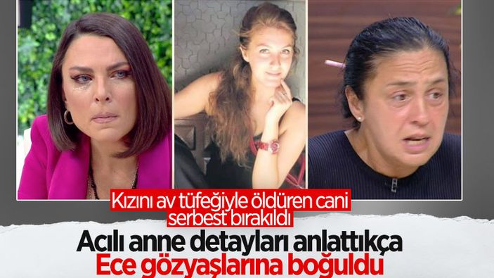 Ece Üner, acılı annenin feryadı karşısında gözyaşlarını tutamadı